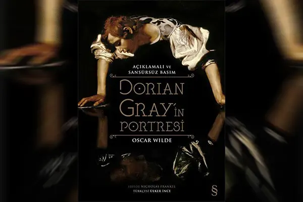 dorian grayin potresi yorum ve inceleme
